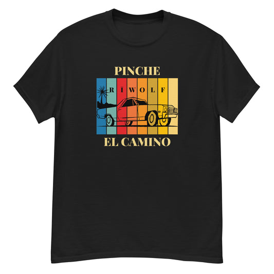 Pinche El Camino Tee